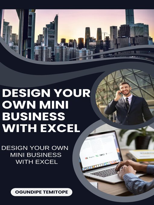 Title details for DESIGN YOUR OWN MINI BUSINESS WITH EXCEL by Temitope Ogundipe - Available